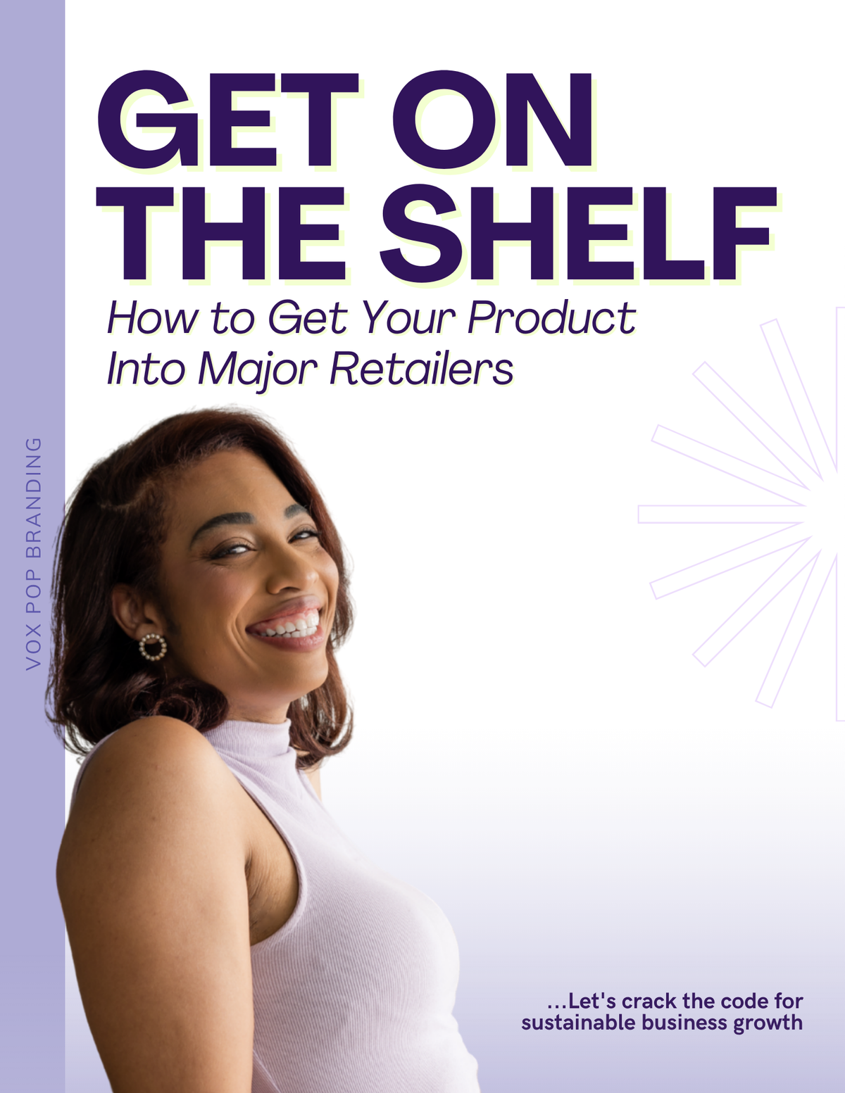 Get On The Shelf: How to Get Your Product Into Major Retailers